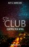 [The Club 05] • Doppeltes Spiel